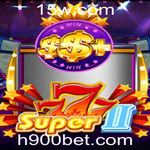 Descubra a Experiência de Jogo com Super777II e a Estratégia de 900 bet